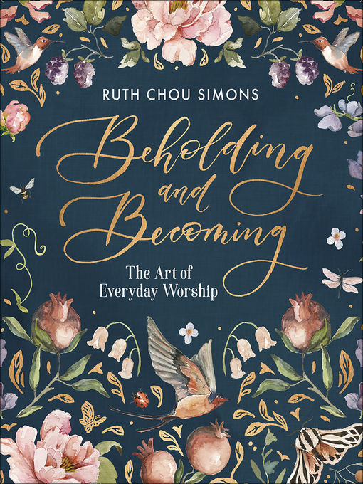 Title details for Beholding and Becoming by Ruth Chou Simons - Available